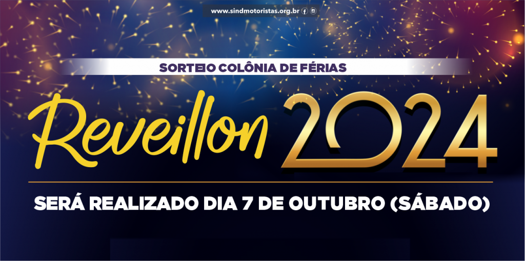 SORTEIO DAS COLÔNIAS DO SINDMOTORISTAS PARA O RÉVEILLON 2024